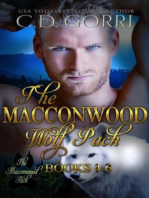 cover image of The Macconwood Wolf Pack Books 4-6